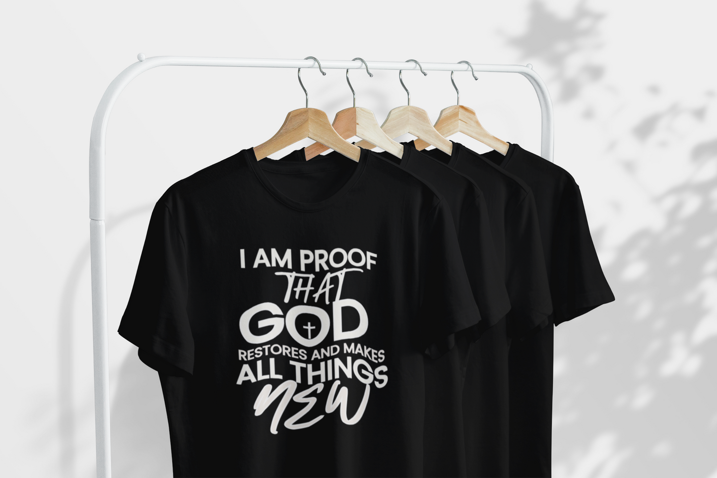 I Am Proof That God Restores And Makes All Things New Tee